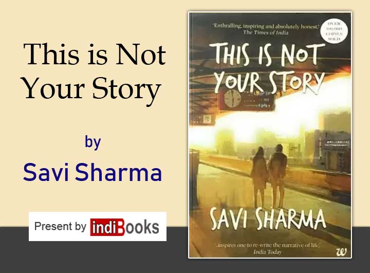 This is Not Your Story by Savi Sharma